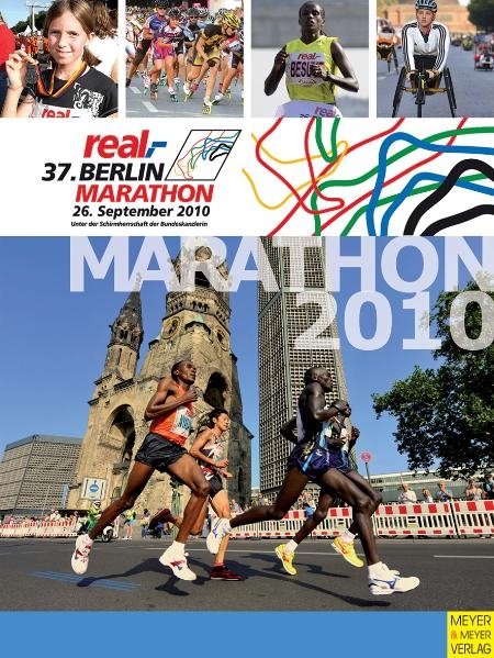 Das offizielle Buch zum 37. real-Berlin-Marathon 2010 - Norbert Wilhelmi