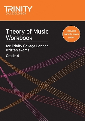 Theory of Music Workbook Grade 4 (2007) - Trinity College London