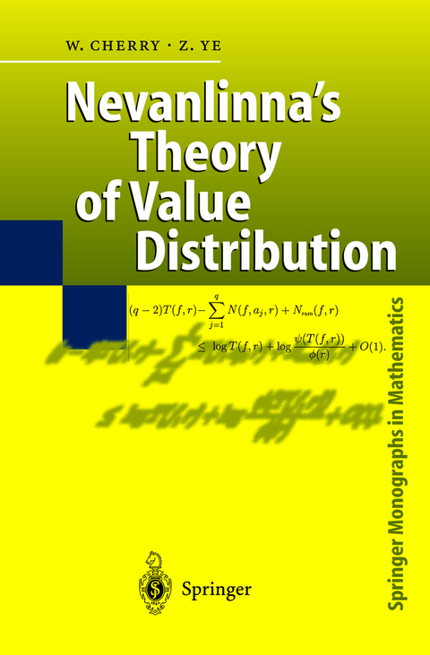 Nevanlinna’s Theory of Value Distribution - William Cherry, Zhuan Ye