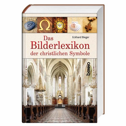 Das Bilderlexikon der christlichen Symbole - Eckhard Bieger