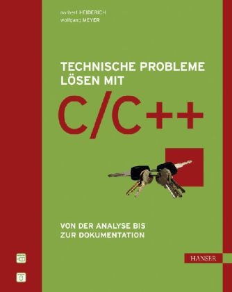 Technische Probleme lösen mit C/C++ - Norbert Heiderich, Wolfgang Meyer