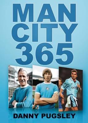 Man City 365 - Danny Pugsley