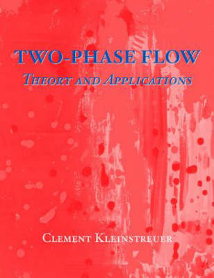 Two-Phase Flow -  Cl Kleinstreuer