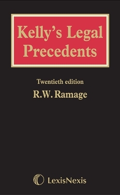 Kelly's Legal Precedents - Roderick W Ramage