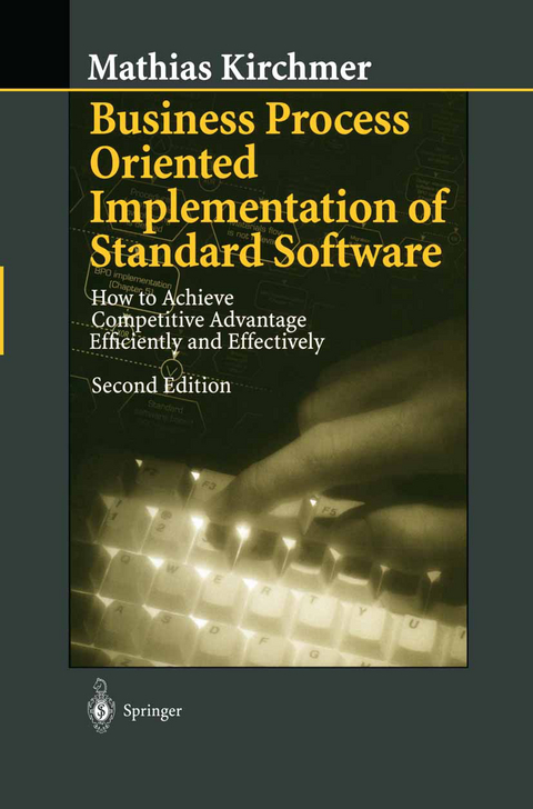 Business Process Oriented Implementation of Standard Software - Mathias Kirchmer