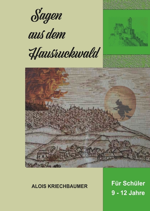 Sagen aus dem Hausruckwald -  Alois Kriechbaumer