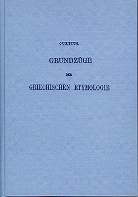 Grundzüge der Griechischen Etymologie - Georg Curtius
