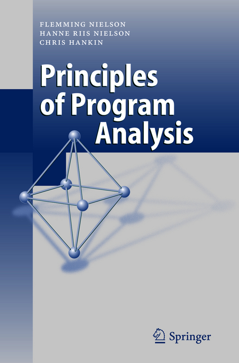 Principles of Program Analysis - Flemming Nielson, Hanne R. Nielson, Chris Hankin