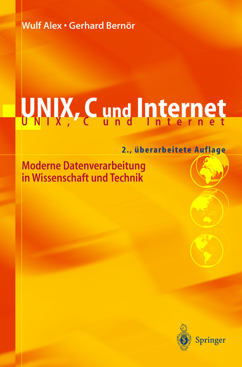 UNIX, C und Internet - Wulf Alex, Gerhard Bernör