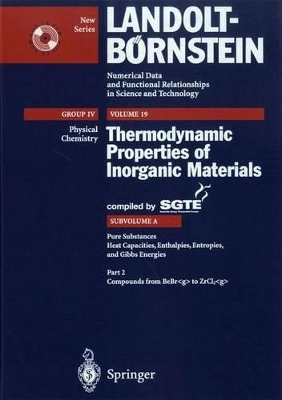 Pure Substances. Part 2 _ Compounds from BeBr_g to ZrCl2_g -  Scientific Group Thermodata Europe (SGTE)