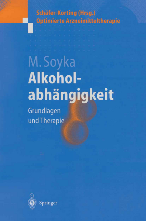 Alkoholabhängigkeit - Michael Soyka