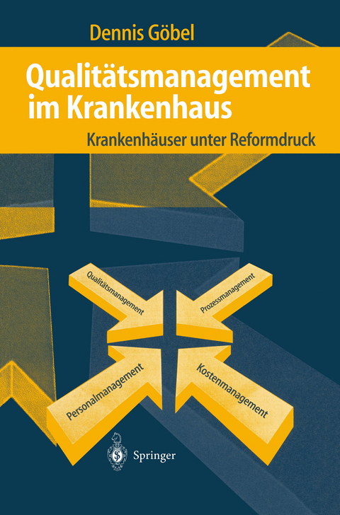 Qualitätsmanagement im Krankenhaus - Dennis Göbel