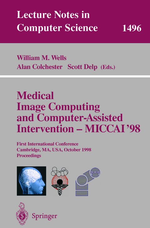 Medical Image Computing and Computer-Assisted Intervention - MICCAI'98 - 