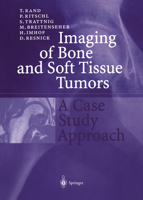 Imaging of Bone and Soft Tissue Tumors - T. Rand, P. Ritschl, S. Trattnig, M. Breitenseher, H. Imhof, D. Resnick