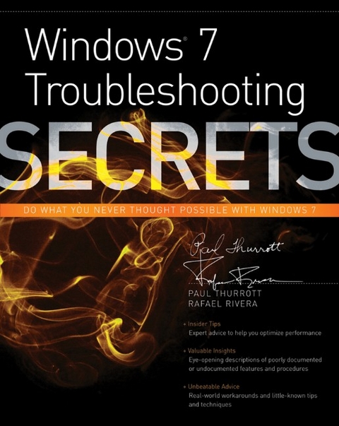 Windows 7 Troubleshooting Secrets - Paul Thurrott, Rafael Rivera