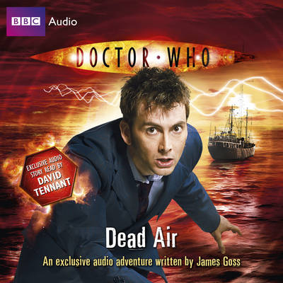 "Doctor Who": Dead Air - James Goss