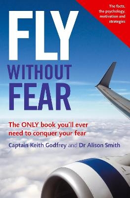 Fly Without Fear - Alison Smith, Keith Godfrey