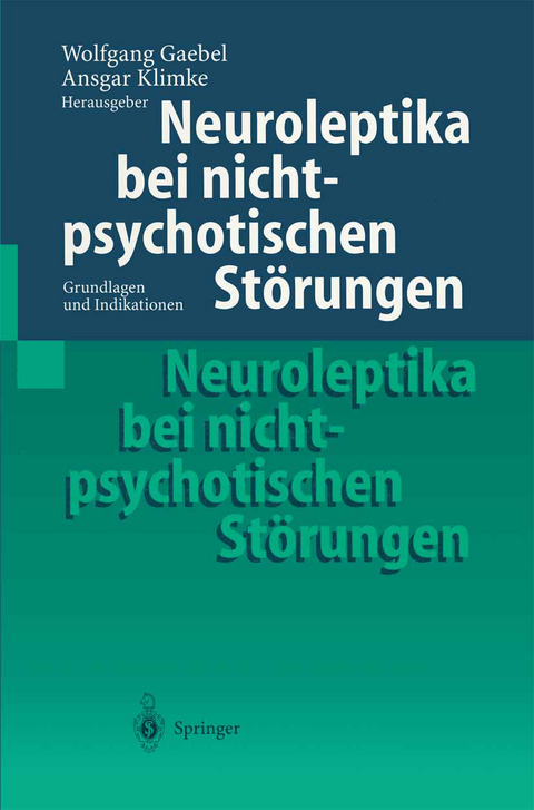 Neuroleptika bei nichtpsychotischen Störungen - 