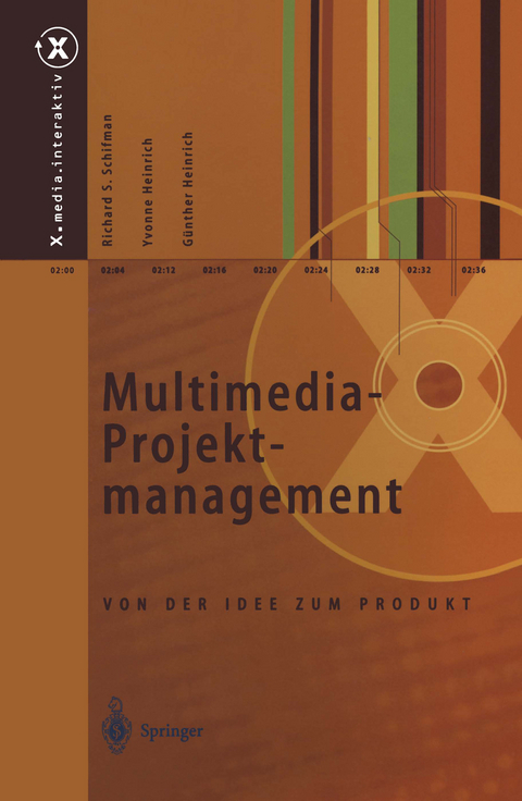 Multimedia-Projektmanagement - Richard S. Schifman, Yvonne Heinrich, Günther Heinrich