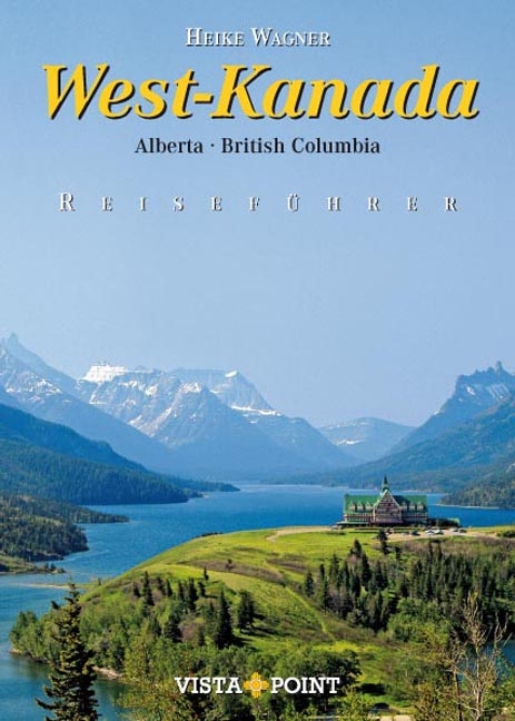 West-Kanada - Heike Wagner