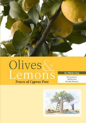 Olives and Lemons - Shirley Kay