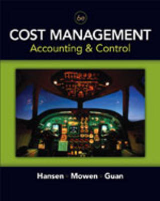 Cost Management - Don R. Hansen, Maryanne M. Mowen, Liming Guan