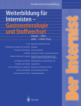 Der Internist: Weiterbildung für Internisten Gastroenterologie und Stoffwechsel - Hans-Peter Schuster; Klaus Wilms; H. Lydtin; Andre Lindner