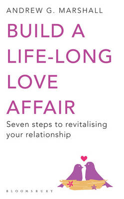 Build a Life-long Love Affair - Andrew G Marshall