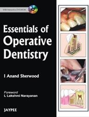Essentials of Operative Dentistry - I Anand Sherwood