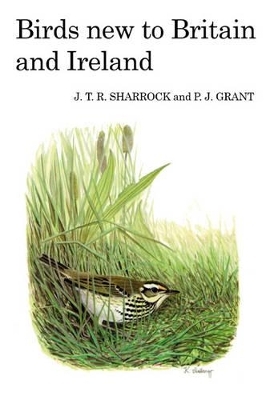 Birds New to Britain and Ireland - J.T.R. Sharrock, P. J. Grant