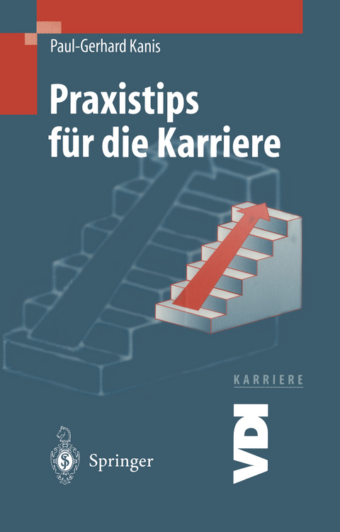 Praxistips für die Karriere - Paul-Gerhard Kanis