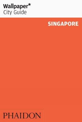 Wallpaper* City Guide Singapore 2011 -  Wallpaper*