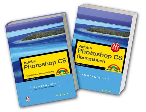 Adobe Photoshop CS Kompendium, m. CD-ROM. Adobe Photoshop CS Übungsbuch, m. CD-ROM, 2 Bde. - Heico Neumeyer