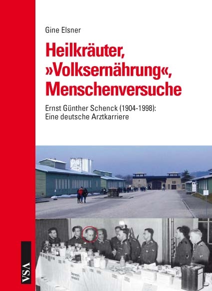 Heilkräuter, 'Volksernährung', Menschenversuche - Gine Elsner