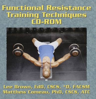 Functional Resistance Training Techniques - Lee Brown, Matthew Comeau
