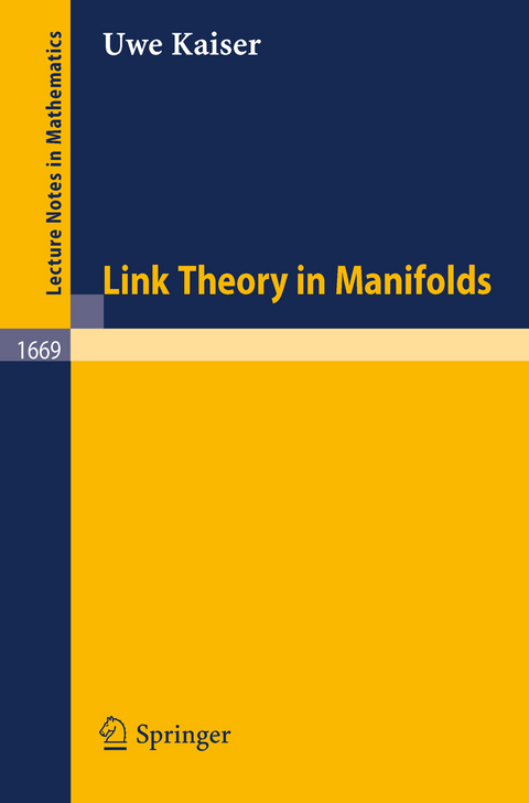 Link Theory in Manifolds - Uwe Kaiser