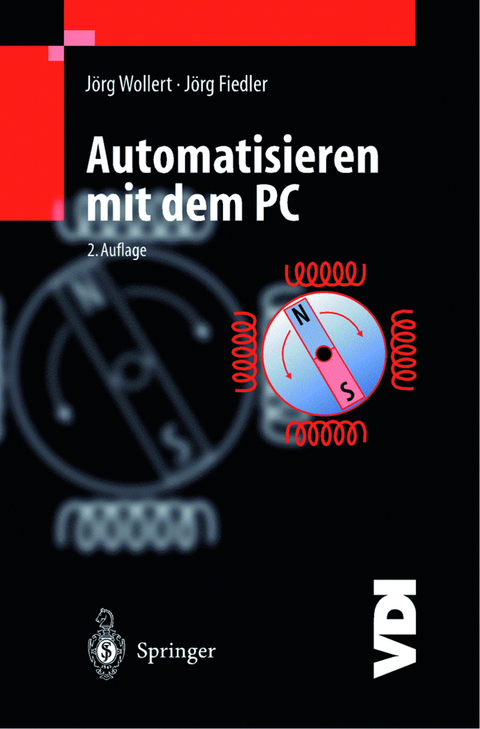 Automatisieren mit dem PC - Jörg F. Wollert, Jörg Fiedler