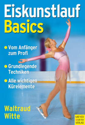 Eiskunstlauf - Basics - Waltraud Witte