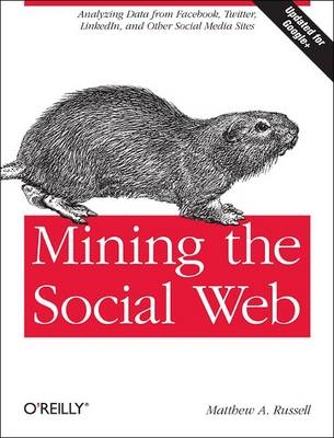 Mining the Social Web - Matthew A. Russell