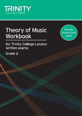 Theory of Music Workbook Grade 2 (2007) - Trinity College London