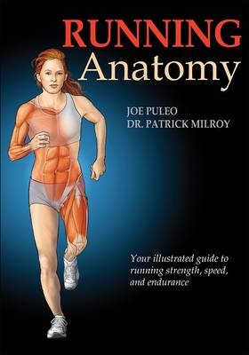 Running Anatomy - Joseph Puleo, Patrick Milroy