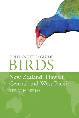 Birds of New Zealand, Hawaii, Central and West Pacific - Ber van Perlo