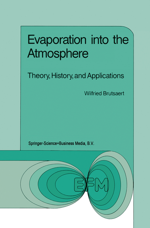 Evaporation into the Atmosphere - W. Brutsaert