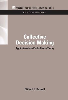 Collective Decision Making - Clifford S. Russell