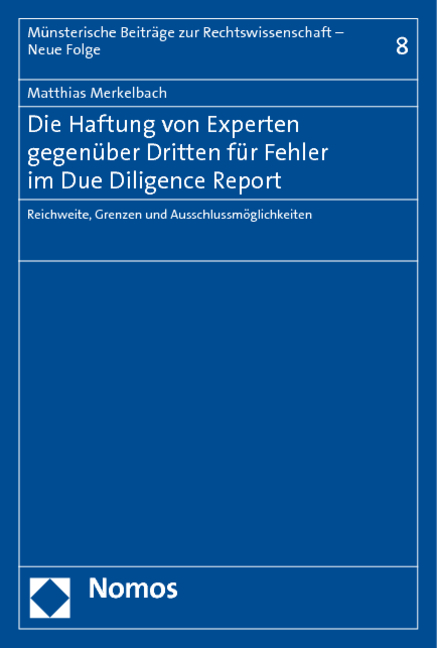 Die Haftung von Experten gegenüber Dritten für Fehler im Due Diligence Report - Matthias Merkelbach