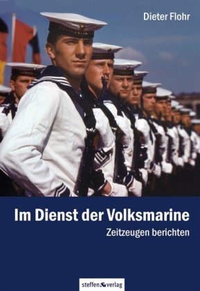 Im Dienst der Volksmarine - Dieter Flohr