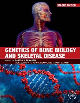 Genetics of Bone Biology and Skeletal Disease - 