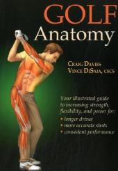 Golf Anatomy - Craig Davies, Vince Disaia