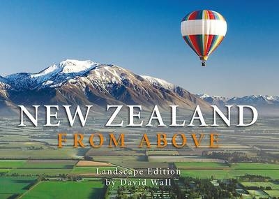 New Zealand from Above: Landscape Edition - Alison Dench