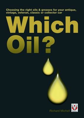 Which Oil? - Richard Michell